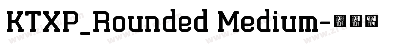 KTXP_Rounded Medium字体转换